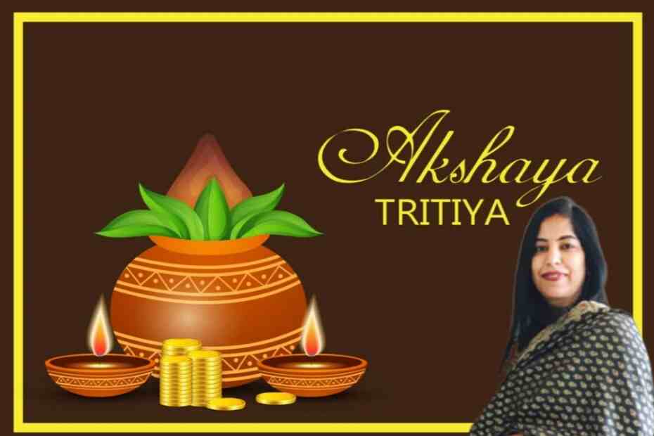 Akshay Tritiya 2022 - 3 May को अक्षय तृतीया पर बरसेगी कृपा