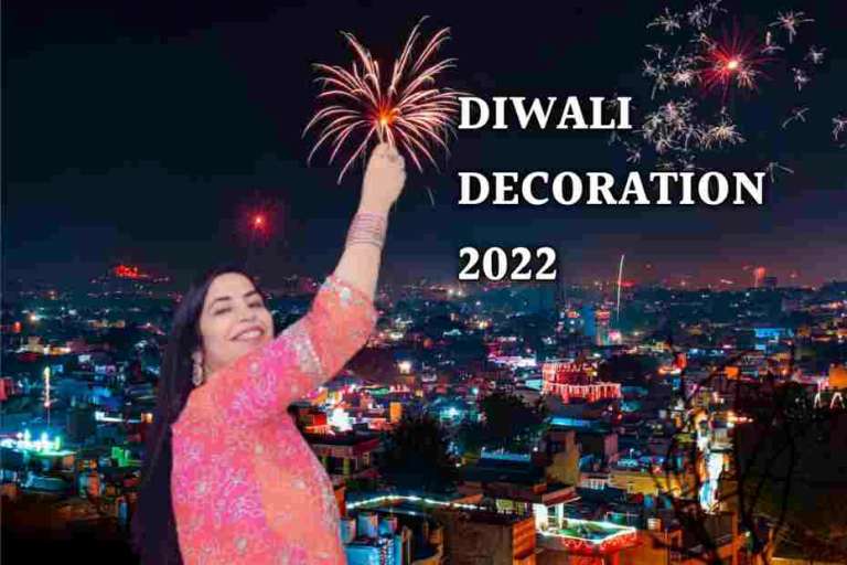 Diwali Decoration Ideas 2022 दिवाली डेकोरेशन के लिए खास टिप्स