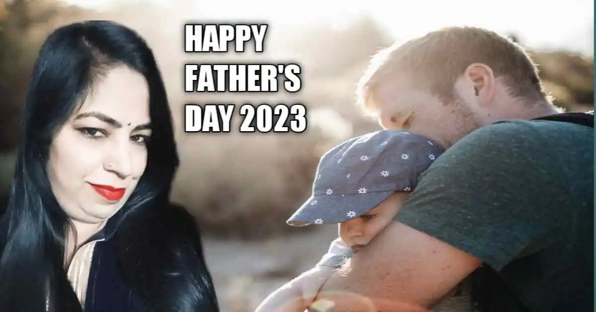 Father's Day 2023 Special हर पिता एक हीरो है