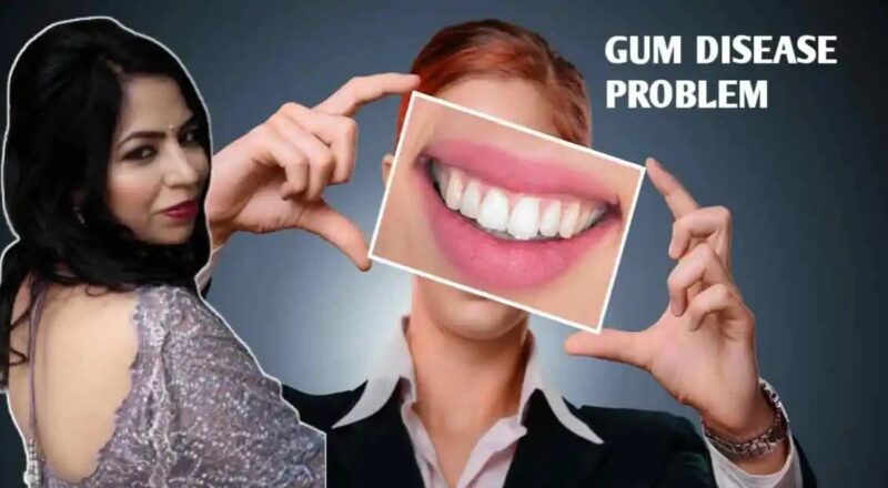 Gum Disease मसूड़ो में इन्फेक्शन तो करे ये उपाय